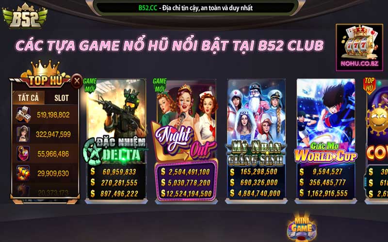 Các tựa game nổ hũ nổi bật tại cổng game B52