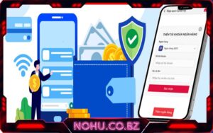 Liên kết ngân hàng nổ hũ - Giao dịch nhanh, nạo rút 1 chạm